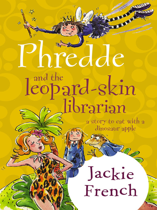 Title details for Phredde and the Leopard-Skin Librarian by Jackie French - Available